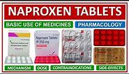 NAPROXEN TABLETS, BASIC USE, DOSES, INDICATIONS, CONTRAINDICATIONS, SIDE EFFECTS, DRUG INTERACTION,