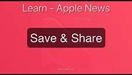 How to Save and Share Stories in the Apple News App for iPhone & iPad!