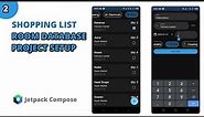 Building a Shopping List App: Jetpack Compose & Room Library Setup Tutorial