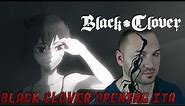 Black Clover Opening 10 - Black Catcher┃FULL ITALIAN VERSION | Antonio De Rosa
