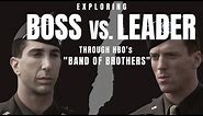 Exploring Boss Vs. Leader Through HBO's Band of Brothers