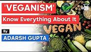 What is Veganism? Is Vegan diet good for your brain and body? Difference in Vegetarian & Vegan