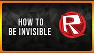 How to be Invisible on Roblox in 2024