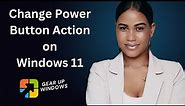 How to Change Power Button Action in Windows 11 | GearUpWindows Tutorial
