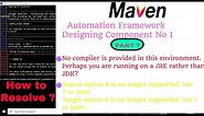 How to resolve compiler errors while running Maven Project from Eclipse & CMD line | Fix Maven Error