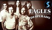 The Eagles: Desperado | Full Music Movie | Don Henley | Glenn Frey | Randy Meisner