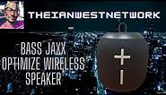 Bass Jaxx Optimize wireless speaker review