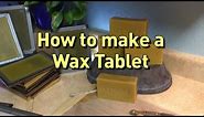 Art with Talar - Making Wax Tablets