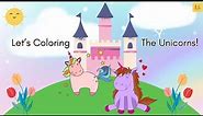 Let’s coloring the Unicorns with Girls Go Games | Belajar Mewarnai Unicorn | Little Dreamer