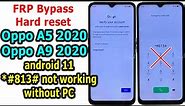 Oppo A5 2020/A9 2020 Android 11 How to Hard reset/FRP Bypass/Google Account Lock Bypass without PC
