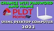 HOW TO CHANGE WIFI PASSWORD AND NAME OF PLDT HOME FIBR USING A DESKTOP COMPUTER 2022