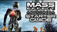 MASS EFFECT ANDROMEDA: Pathfinder STARTER Guide! (10 Tips for a Head Start in Andromeda)
