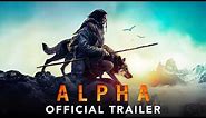 ALPHA - Official Trailer #2 (HD)