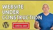 How to Create a Coming Soon Under Construction Page in WordPress