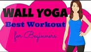 20-Minute Ultimate Wall Yoga Workout for Complete BEGINNERS!