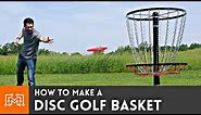 How to Make a Disc Golf Basket | I Like To Make Stuff
