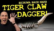 Tiger Claws as a SECRET WEAPON! - Bichuwa Bagh Nakh (Historical Mall Ninja?!)