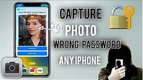 Capture Picture Who Tries To Unlock Your iPhone |How To Make iPhone Take Picture When Wrong Password