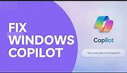Fix Windows Copilot | Enable Missing Copilot Button