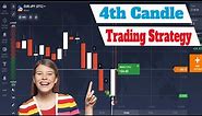 Ultimate Winning 4th Candle Trading Strategy| IQ Option Trading Strategy