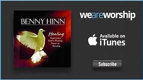 Benny Hinn - Holy Spirit Thou Art Welcome