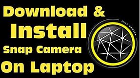How To Download And Install Snap Camera on laptop Windows 11 / 10