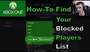 How to Find Your Blocked Players List (2020 - Xbox One, S, X)