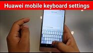 Huawei mobile keyboard settings