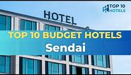 Top 10 Budget Hotels in Sendai