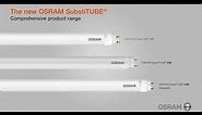 The new LED tubes: OSRAM SubstiTUBE - versatile, efficient and durable