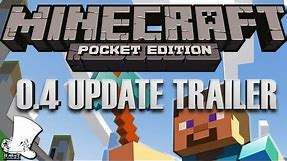 Minecraft — Pocket Edition 0.4.0 Update!