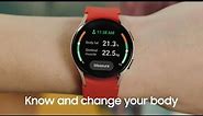 Galaxy Watch4: Know and change your body | Samsung