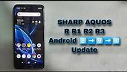 How To SHARP AQUOS R R1 R2 SHV42 Update Android Version 9 10 Easy Method