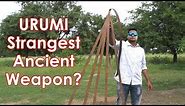 URUMI – A Bizarre Ancient Weapon from India