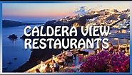 Santorini's TOP 5 BEST RESTAURANTS with CALDERA VIEW