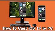 How to Cast iOS 14 to PC | iPhone Screen Mirroring to PC