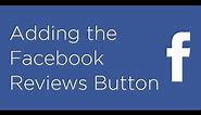 How to add the Facebook Reviews Button to your Facebook Page
