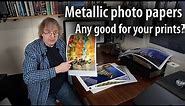 Metallic paper for prints - does it work for your prints? Why use it?