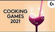 Best Cooking Games 2021 [Starters, Entrées, Desserts]