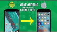 How to Make your Android device look exactly like an iPhone (iOS 10/9) 2016