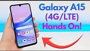 Samsung Galaxy A15 (4G/LTE) - Hands On & First Impressions!