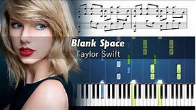 Taylor Swift - Blank Space - Advanced Piano Tutorial with Sheet Music