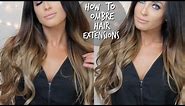 HOW TO DIY OMBRE BALAYAGE HAIR EXTENSIONS AT HOME