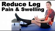 5 Easy Ways to Reduce Leg Pain & Swelling - Ask Doctor Jo