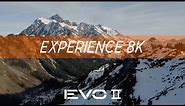 EVO 2: Experience 8K
