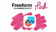 Freeform: A Complete Guide for iPad