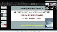 Apple Financial Analysis 2021 – Apple’s COGS and Current Ratio by Paul Borosky, MBA.