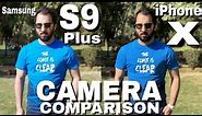 Samsung S9 Plus vs iPhone X Camera Comparison| Samsung Galaxy S9 Plus Camera Review|iPhone X Camera
