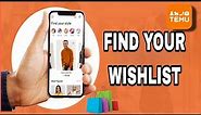How To Find Your Wishlist On Temu App