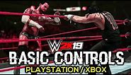 WWE 2K19 Basic Controls - Master the Ring Controls Breakdown!